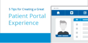 Not all patient portals are created equal, often hard to use and ignored by patients, serving as a missed opportunity by providers, learn our 5 tips for creating a great patient portal experience