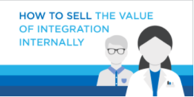 Data integration in healthcare is a difficult concept to grasp for those unfamiliar with it, read our guide to learn more on how to sell the value of integration internally
